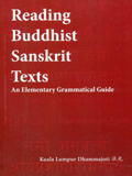 Reading Buddhist Sanskrit texts: an elementary grammatical guide, rev. edn.