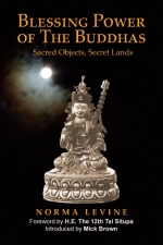 Blessing power of the Buddhas: sacred objects, secret lands